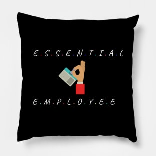 essential employee Pillow