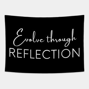 Evolve through reflection, Self Reflection, Process Reflection Tapestry