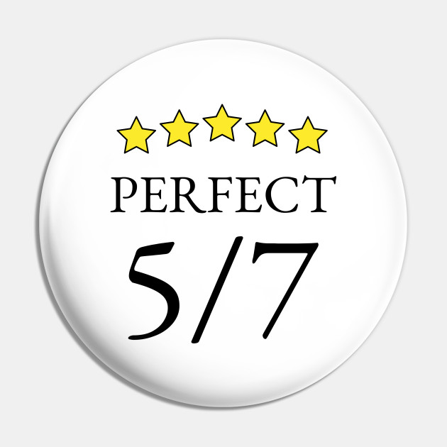 A Perfect 5 7 Reddit Pin Teepublic