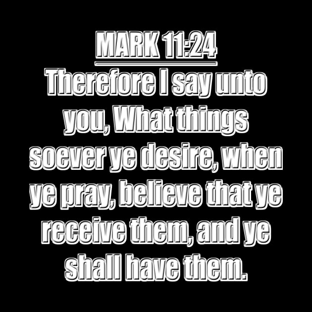 Mark 11:24 KJV by Holy Bible Verses