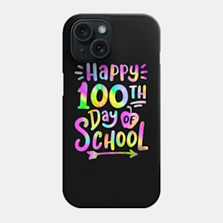 Happy 100Th Day Of School Tie Dye 100 Days Students Teachers Phone Case