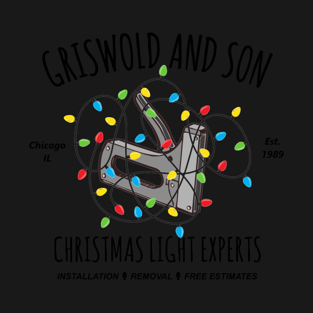 Christmas Vacation - Griswold And Son Christmas Light Experts - Christmas Vacation - T-Shirt