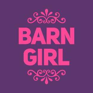 Barn Girl - Horse Lover - Horse Shirt - Equestrian - Girl's T-Shirt T-Shirt