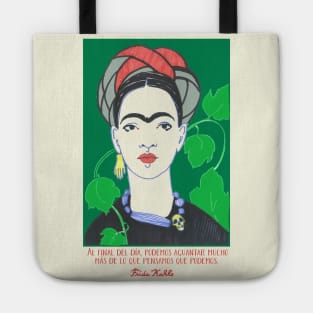 Frida Kahlo quote “Al final del día podemos aguantar mucho más de lo que pensamos que podemos” Tote