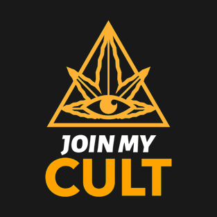 Join my cult T-Shirt