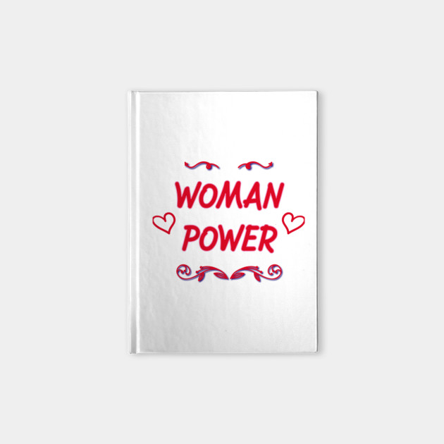 Women Power Saying For Great Power Women Heart Women Power Notebook Teepublic