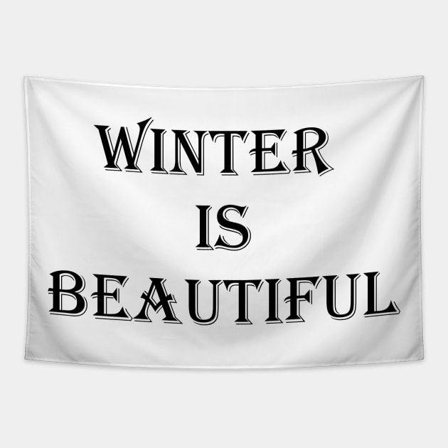 Winter is beautiful Black Tapestry by busines_night