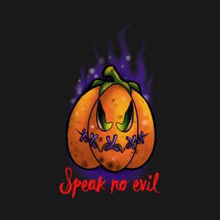 Speak no evil pumpkin T-Shirt