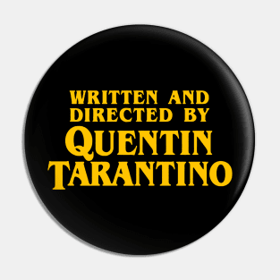 Written and Directed by Quentin Tarantino Orange - Pulp Fiction Pin