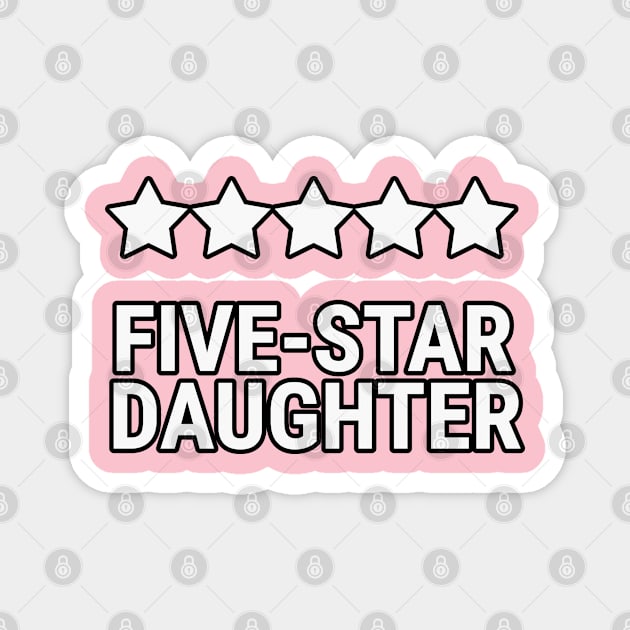 Five star daughter Magnet by Rabbit Hole Designs