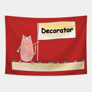 Decorator. Profession, work, job. Cat shows a banner with the inscription. Watercolor illustration. A gift for a professional. Tapestry