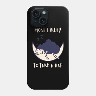 Most Likely To Take A Nap - Funny Sheep Phone Case