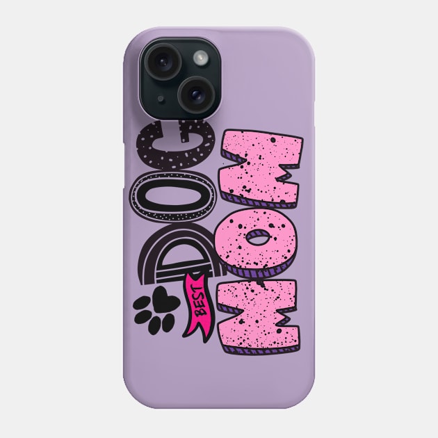 Best Dog Mom Phone Case by rmcbuckeye