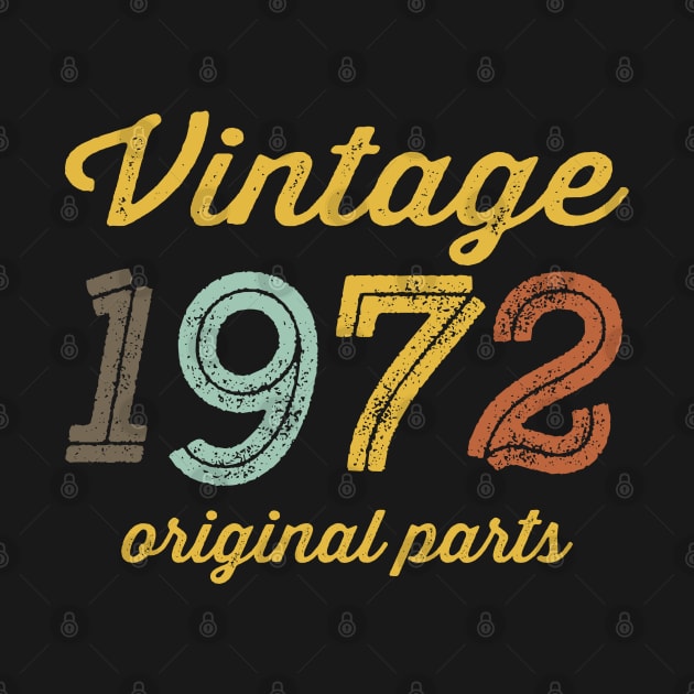 Vintage 1972 Original Parts by DetourShirts