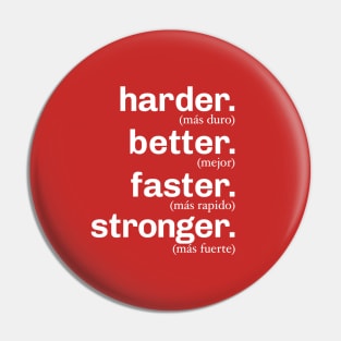 Harder Better Faster Stronger Pin