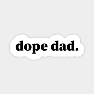 Dope Dad, Black Dad, Black Father Magnet