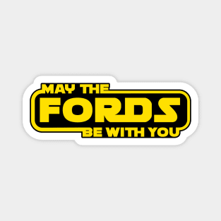 May the Fords be with you Magnet