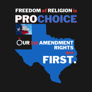 Texas Prochoice First Amendment T-Shirt