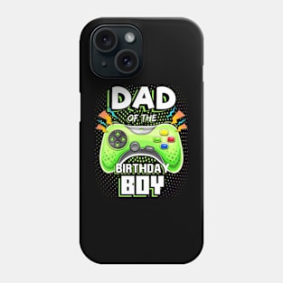 Dad of the Birthday Video Birthday Phone Case