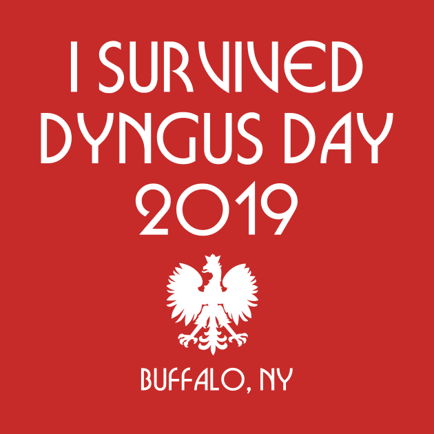 I Survived Dyngus Day Buffalo New York by PodDesignShop