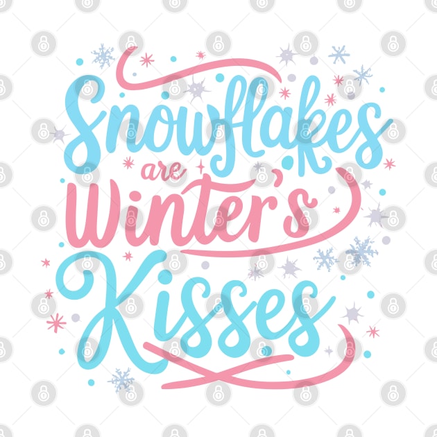 Snowflakes are winter's kisses by SPIRITY