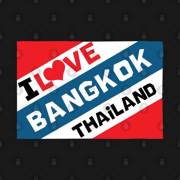 I Love Bangkok by KewaleeTee