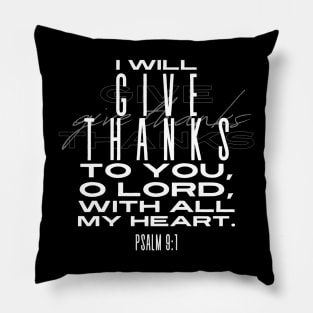 "Heart of Gratitude" Christian Bible Verse Psalm 9:1 Pillow