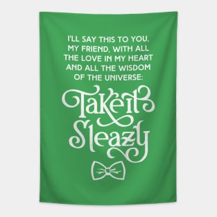 Take it Sleazy, My Friend Tapestry