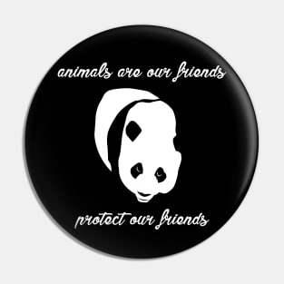 protect our friends - panda Pin