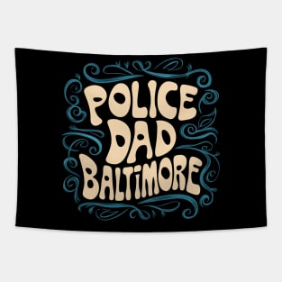 Police Dad Baltimore Tapestry