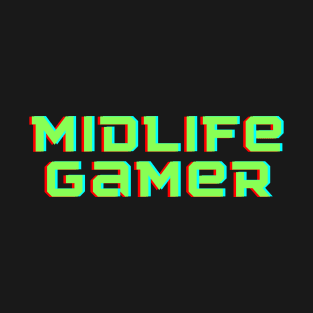 Midlife gamer T-Shirt