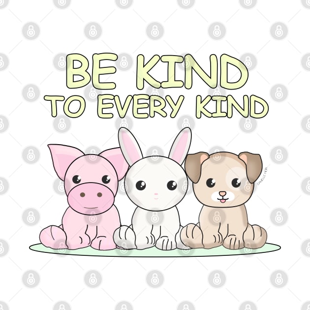 Be kind to every kind by Danielle