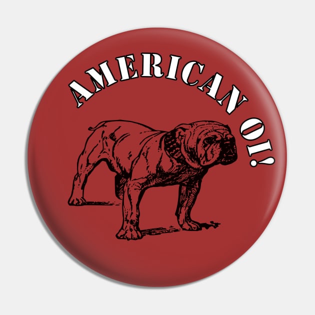 Old School American Bulldog Oi! Pin by Liberty or Death Records 