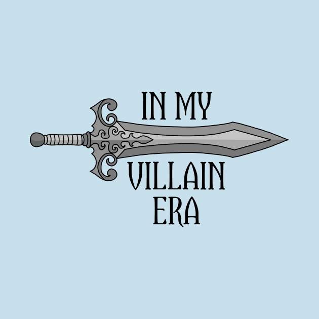 In My Villain Era | Medieval Sword by Side Quest Studios