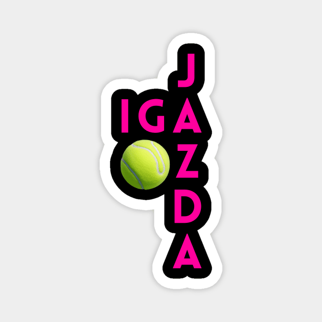 Play hard, Iga Jazda ! Magnet by RDproject