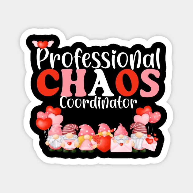 Chaos Coordinator School Teacher Funny Christmas Valentines Magnet by AimArtStudio