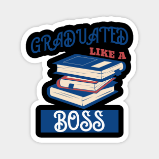 Graduated Like a Boss Magnet