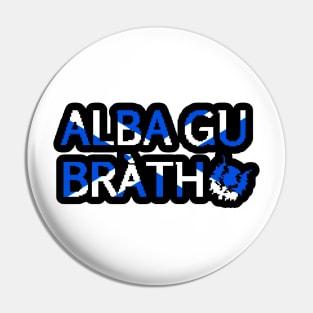 Alba gu bràth Pin