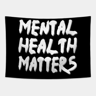 mental health matters dripping/melting in white Tapestry