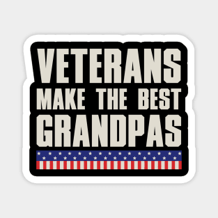 Veterans Make The Best Grandpas Magnet