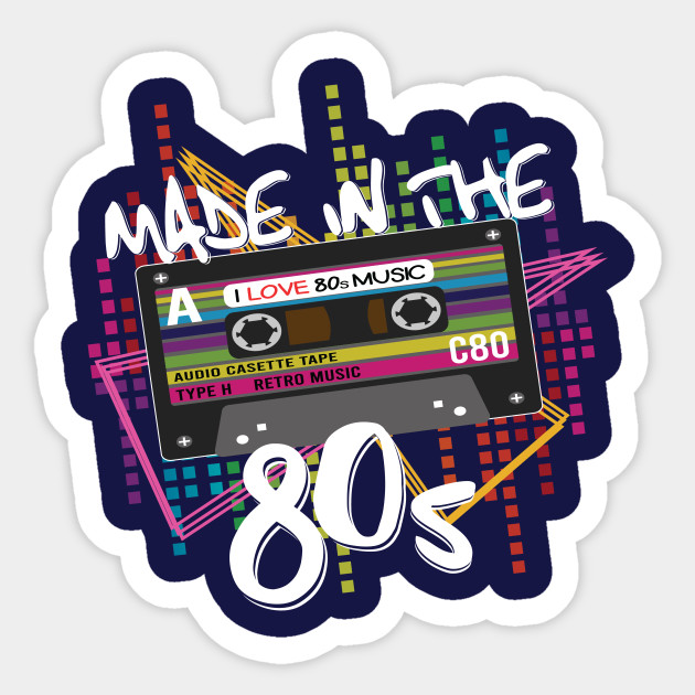 Made in The 80's Retro Sticker - 80s Retro - Sticker