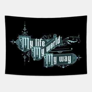 My Life My World Quote Citation Inspiration Message Phrase Tapestry