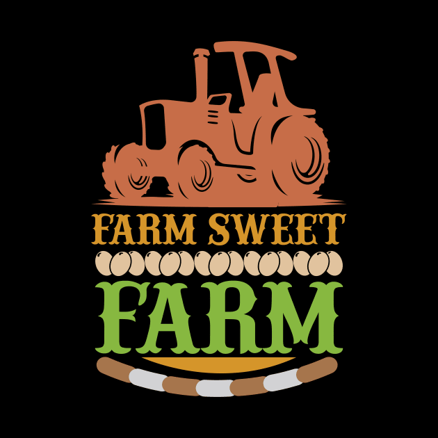 Farm Sweet Farm T Shirt For Women Men by QueenTees