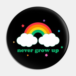 Retro Never Grow Up Funny Vintage Aesthetic Rainbow Streetwear Pin