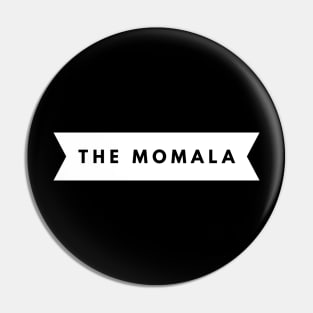 The Momala Pin