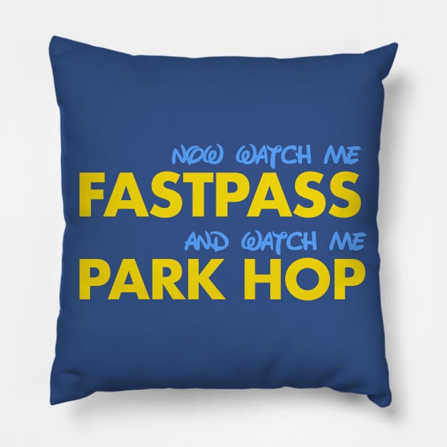 Watch Me Fastpass Pillow by PopCultureShirts