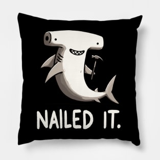 Nailed it Hammerhead Shark (Back Print) Pillow