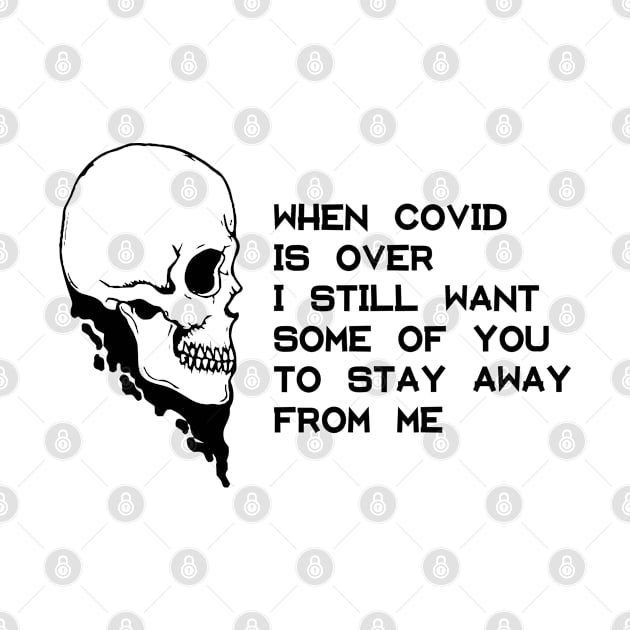 When covid is over by ZethTheReaper