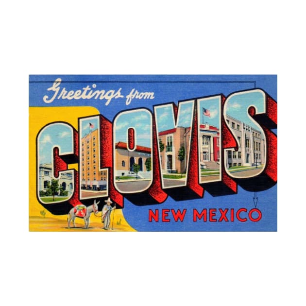 Greetings from Clovis, New Mexico - Vintage Large Letter Postcard by Naves
