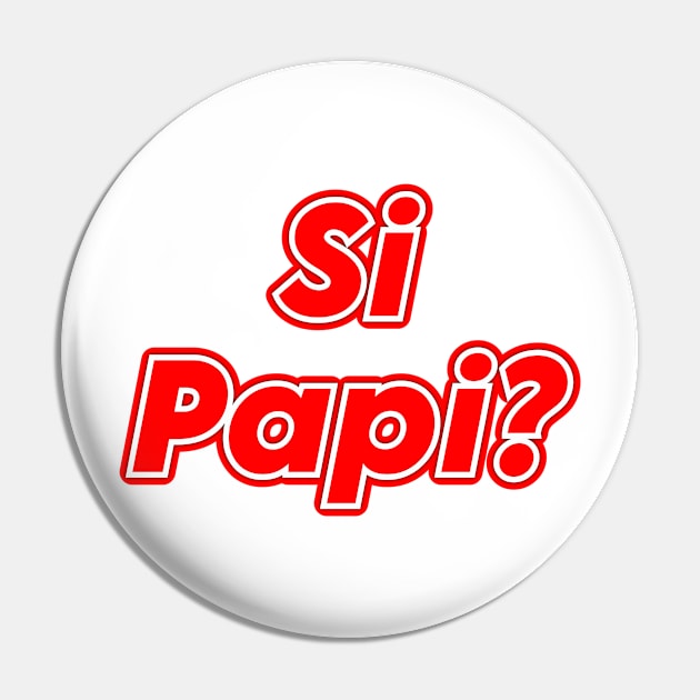 Si Papi Pin by Fly Beyond